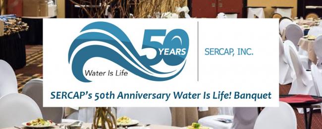SERCAP's 50th Anniversary Water is Life! Banquet